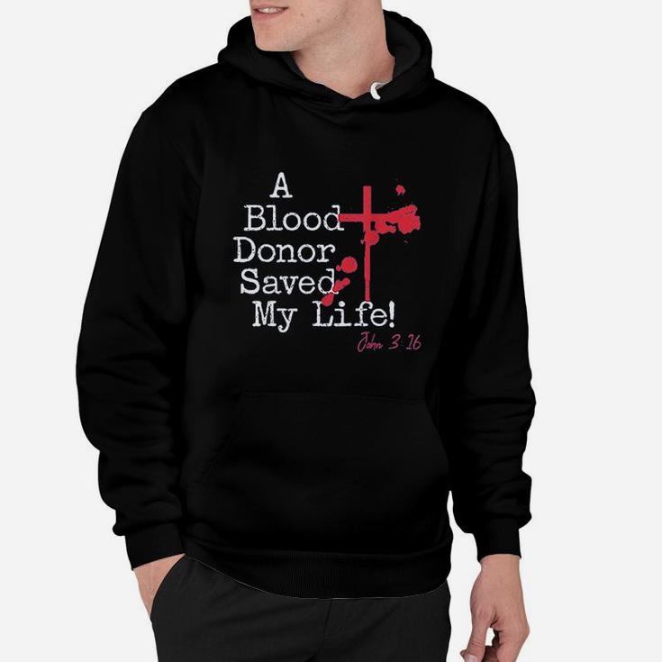 A Blood Donor Saved My Life Hoodie