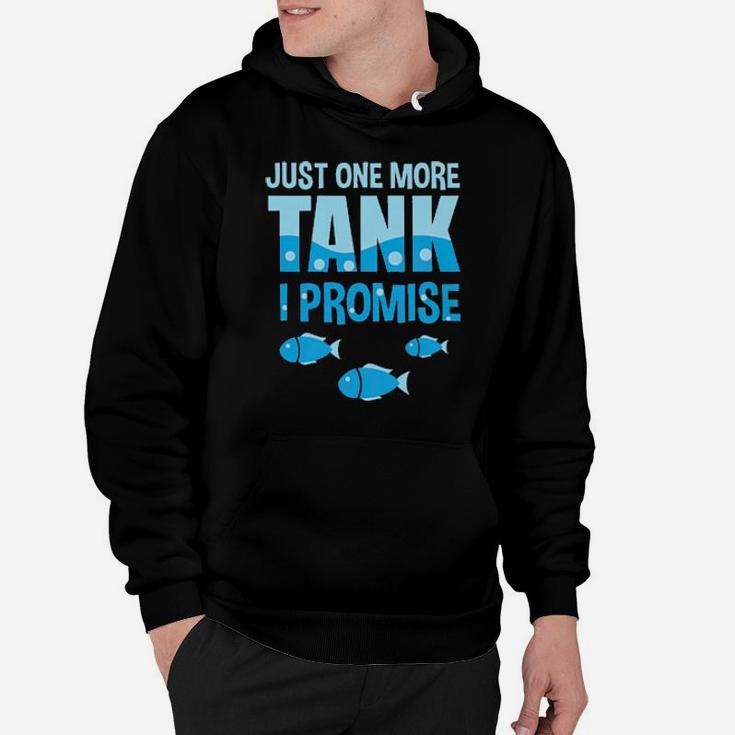 Aquarium Just One More Tank I Promise Hoodie