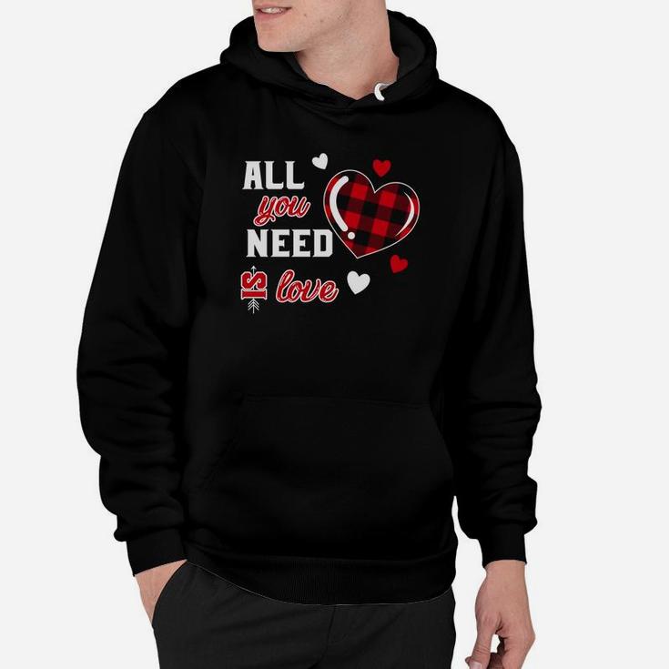 Are You Need Is Love Valentine Gift Happy Valentines Day Hoodie