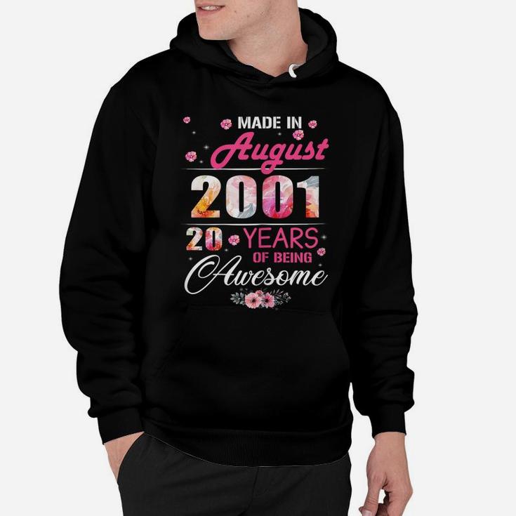 August Girls 2001 Birthday Gift 20 Years Old Made In 2001 Hoodie