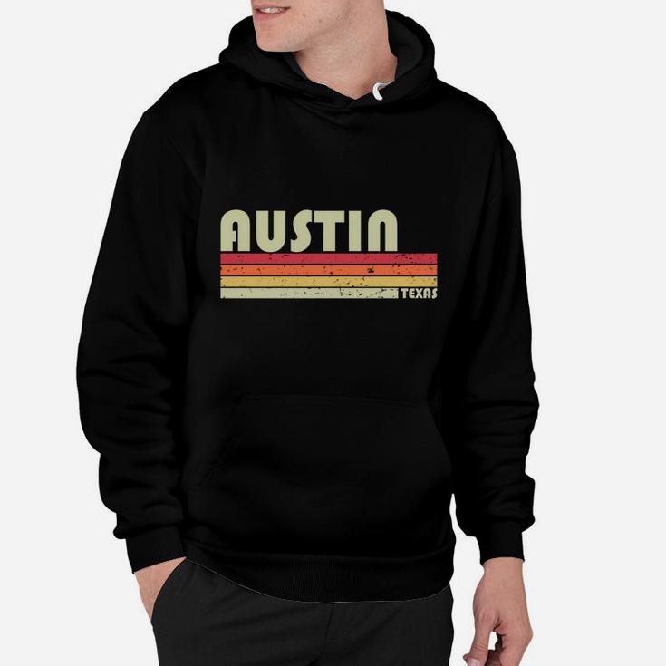 Austin Tx Texas Funny City Home Roots Gift Retro 70S 80S Sweatshirt Hoodie