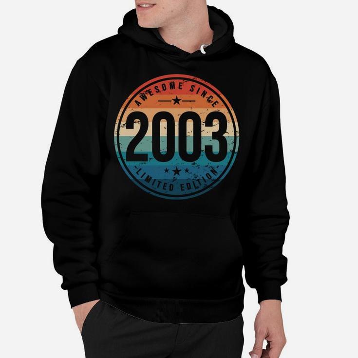 Awesome Since 2003 - 17 Years Old, 17Th Birthday Gift Hoodie