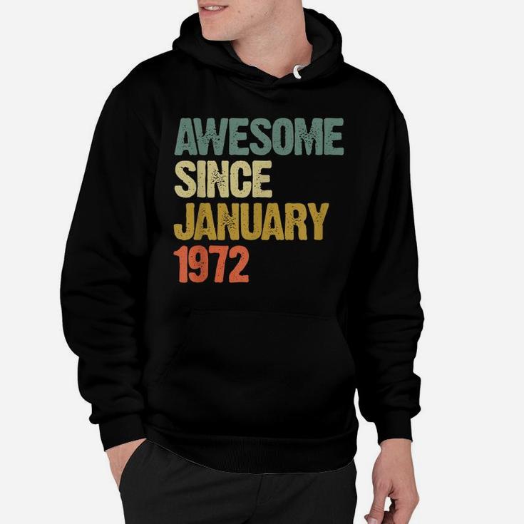 Awesome Since January 1972 48Th Birthday 48 Years Old Gift Hoodie