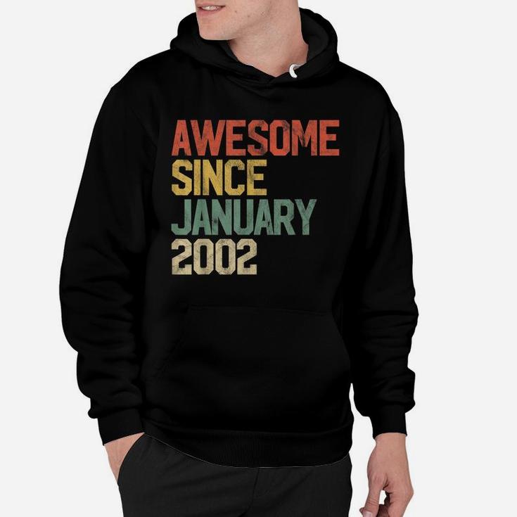 Awesome Since January 2002 18Th Birthday Gift 18 Year Old Hoodie