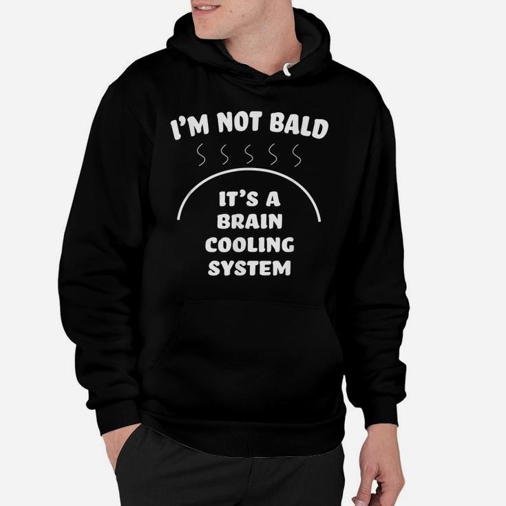 Bald And Proud Of It Brain Cooling System Hoodie