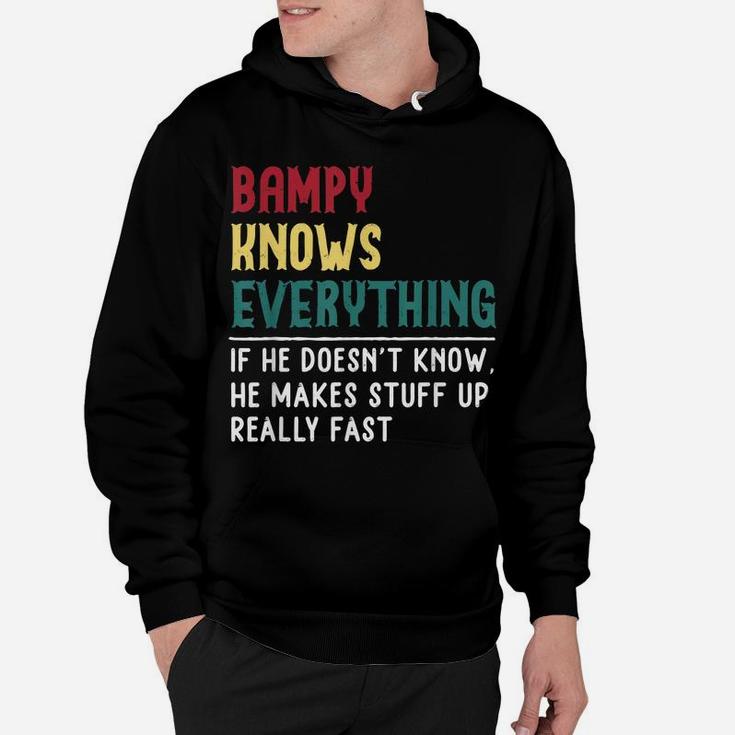Bampy Know Everything Fathers Day For Funny Grandpa Bampy Hoodie