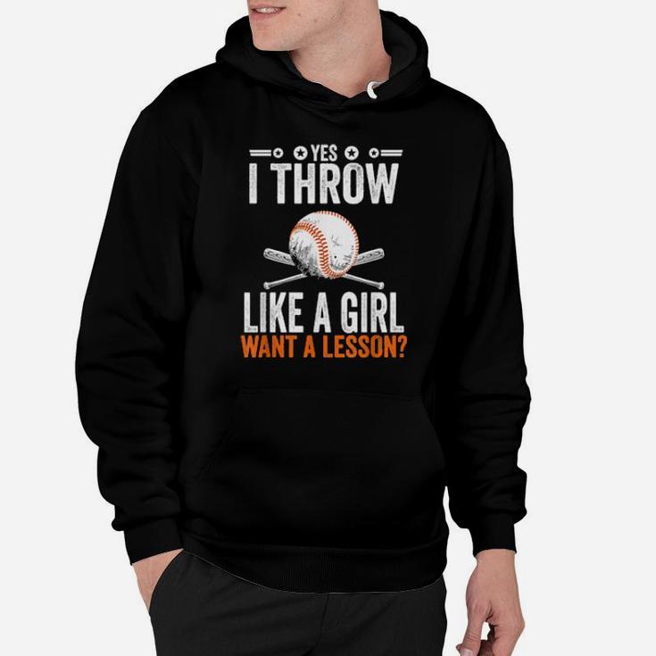 Baseball Yes I Throw Like A Girl Want A Lesson Hoodie
