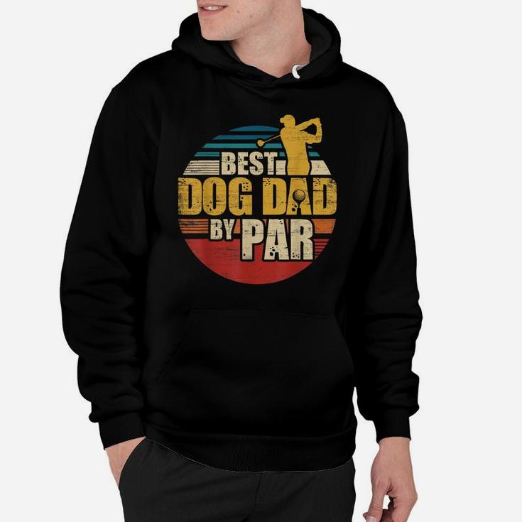 Best Dog Dad By Par Retro Golf Player Hoodie