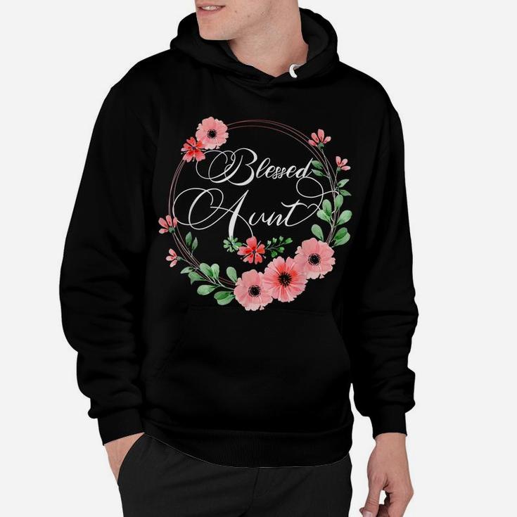 Blessed Aunt Shirt For Women Beautiful Flower Floral Hoodie