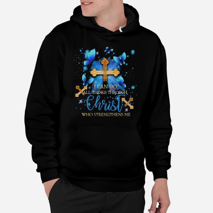 Butterflies I Can Do All Things Through Christ Who Strengthens Me Graphic Hoodie