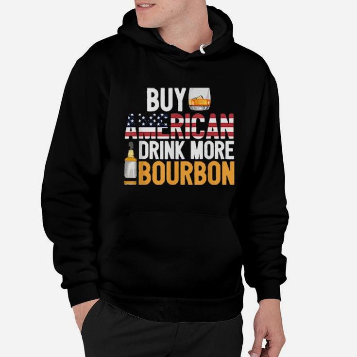 Buy American Drink More Bourbon Whiskey Drinking Hoodie