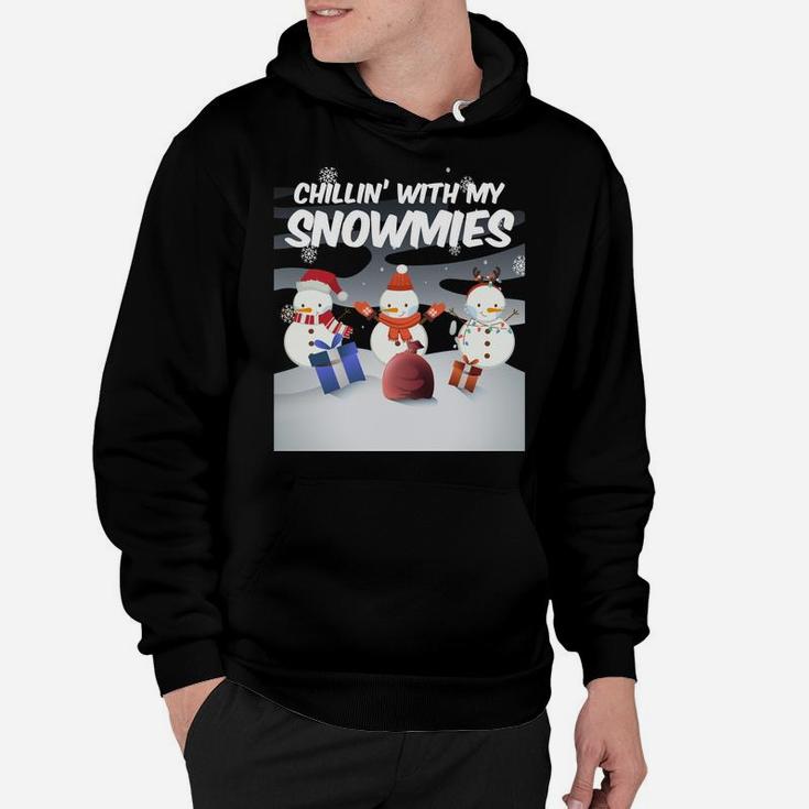 Chillin' With My Snowmie's Christmas Xmas Snowman Sweatshirt Hoodie