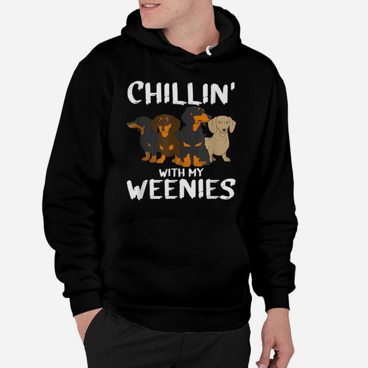 Chillin With My Weenie Mom Doxie Dad Dog Dachshund Lovers Hoodie