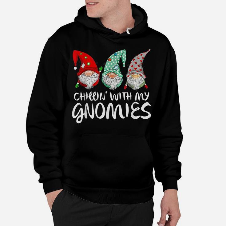 Chilling With My Gnomies Garden Gnome Funny Christmas Gifts Hoodie