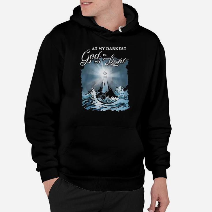 Christian At My Darkest God Is My Lighthouse Hoodie
