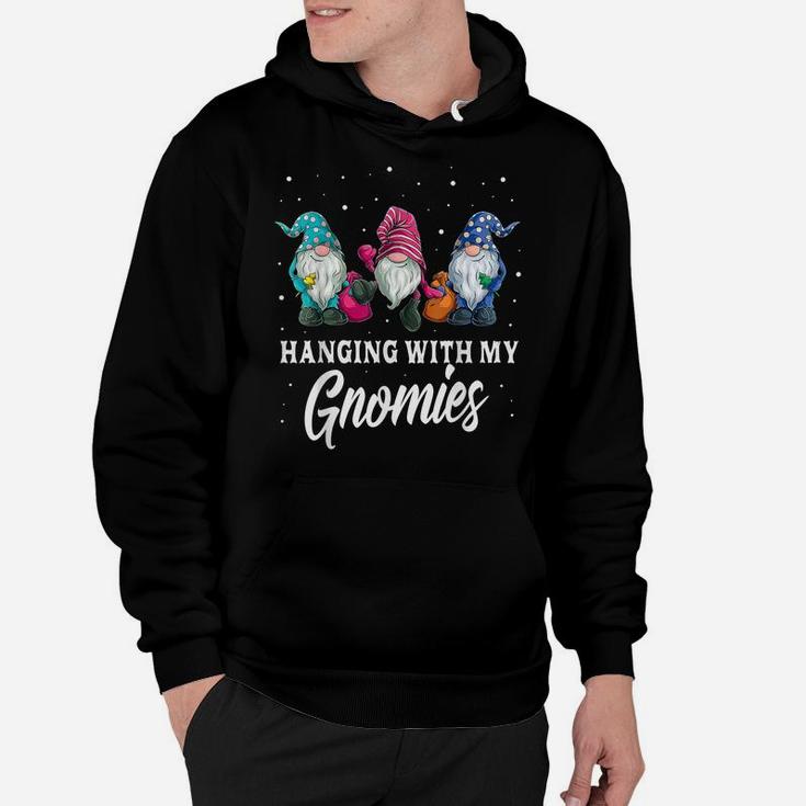 Christmas Gifts Hanging With My Gnomies Funny Garden Gnome Hoodie