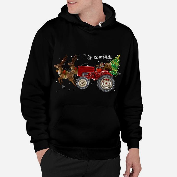 Christmas Is Coming Funny Farmer Santa Claus Tractor Gifts Hoodie
