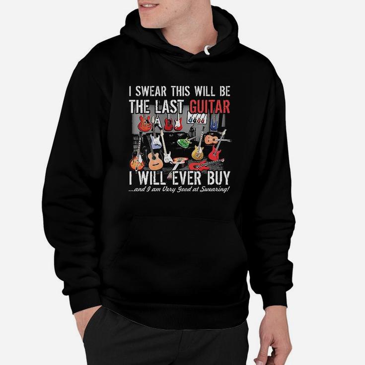 Collections Etc I Swear This Will Be The Last Guitar Funny Hoodie