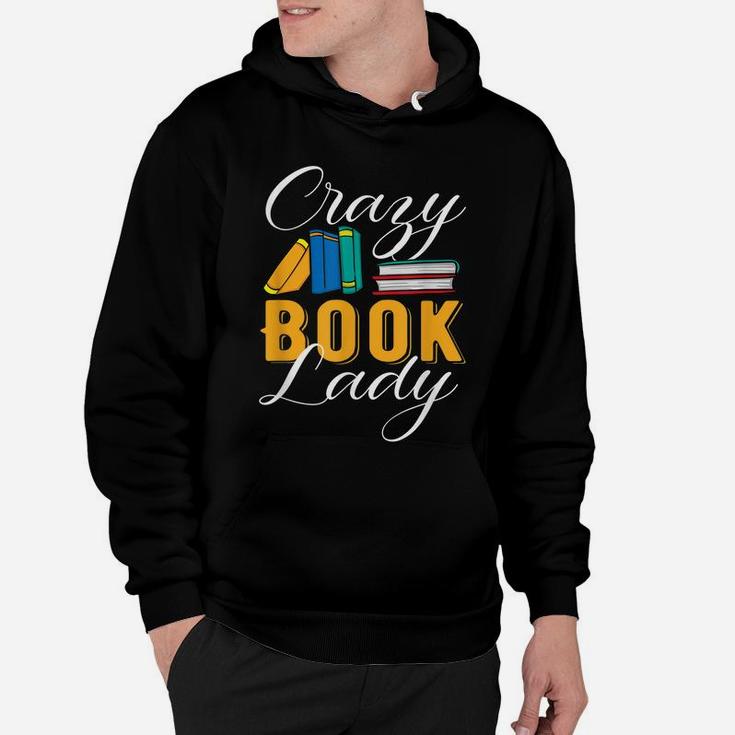 Crazy Book Lady Librarian Funny Reading Club Hoodie