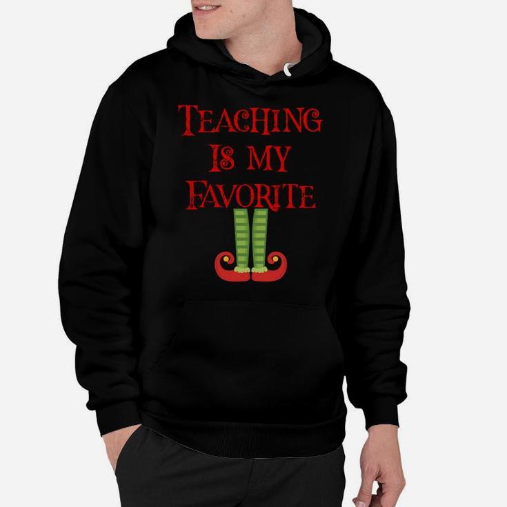 Cute Teaching Is My Favorite Elf Christmas Xmas Teacher Gift Sweatshirt Hoodie