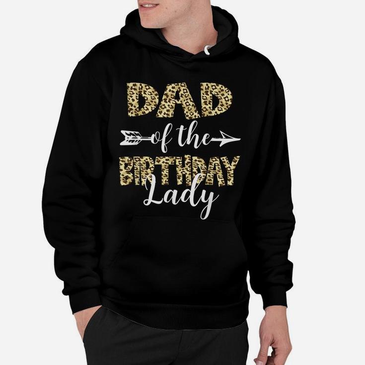 Dad Of The Birthday Lady Girl Leopard Print Party Hoodie
