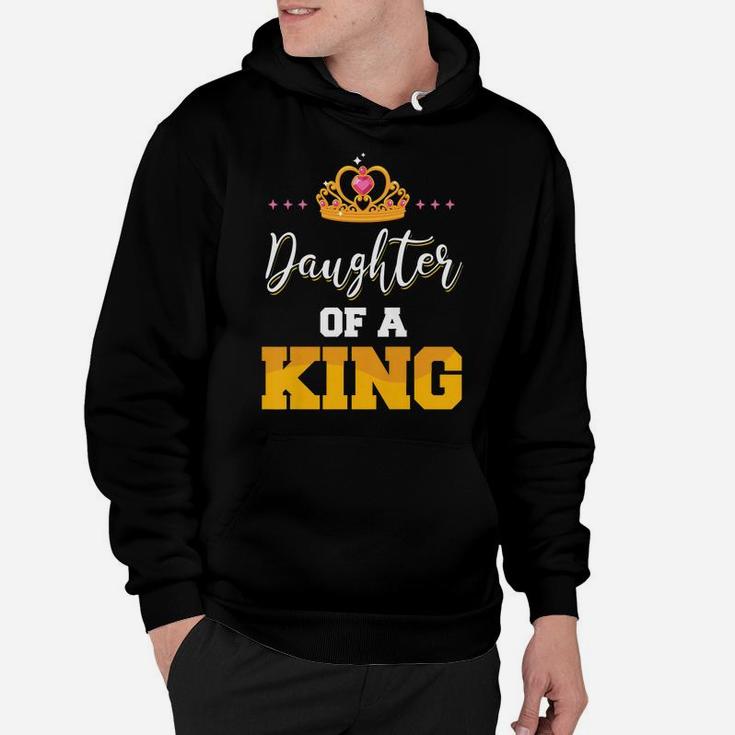Daughter Of A King Father And Daughter Matching Hoodie