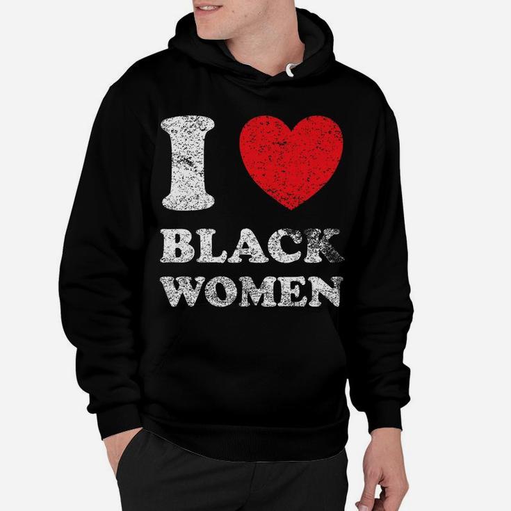 Distressed Grunge Worn Out Style I Love Black Women Hoodie