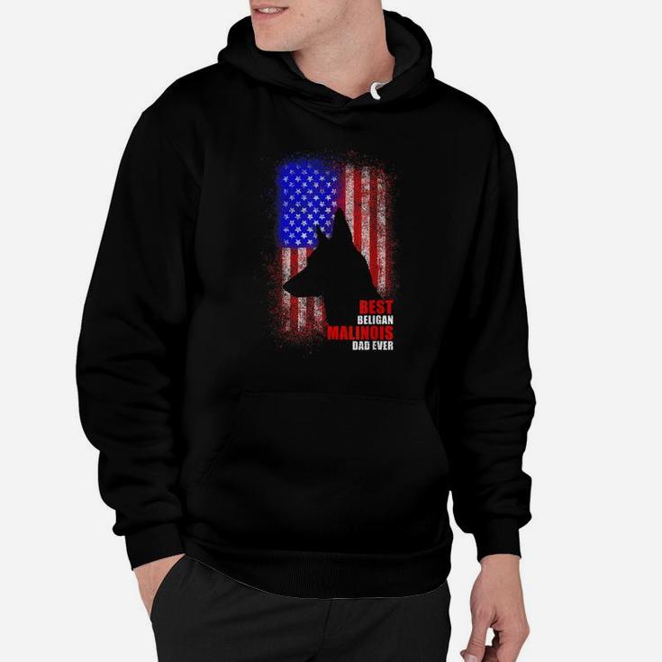 Dog Dad Ever American Flag Belgian Malinois Fathers Day Hoodie