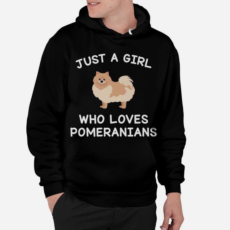 Dog Gifts For Women Just A Girl Who Loves Pomeranians Funny Hoodie