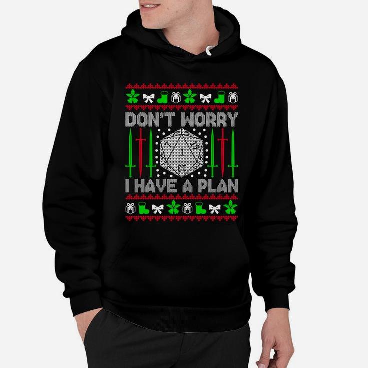 Don't Worry I Have Plan Christmas D20 Ugly Dungeons Sweaters Sweatshirt Hoodie