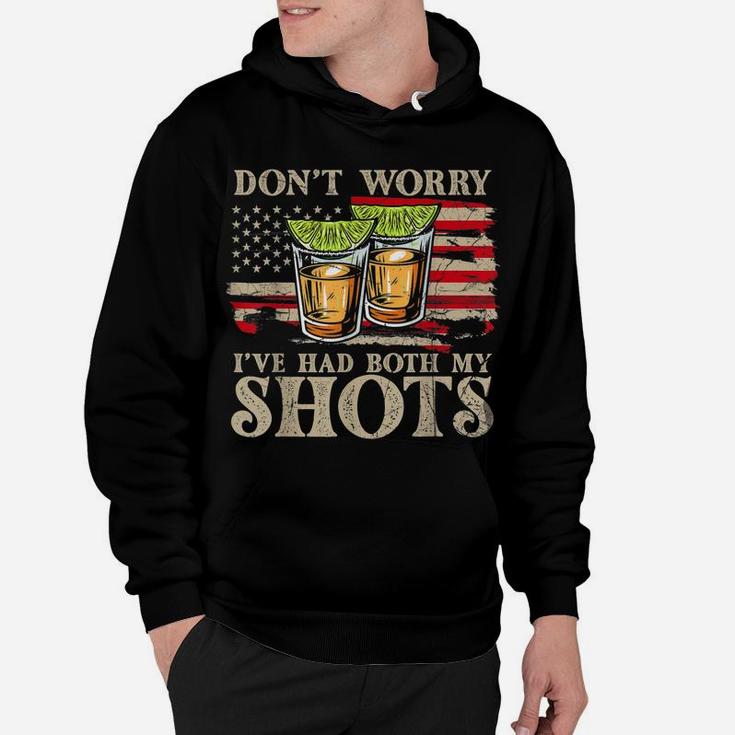 Don't Worry I've Had Both My Shots Funny Two Shots Tequila Hoodie