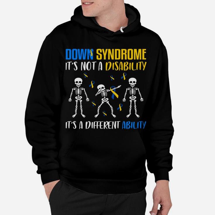 Down Syndrome It's Not A Disability Down Syndrome Awareness Sweatshirt Hoodie