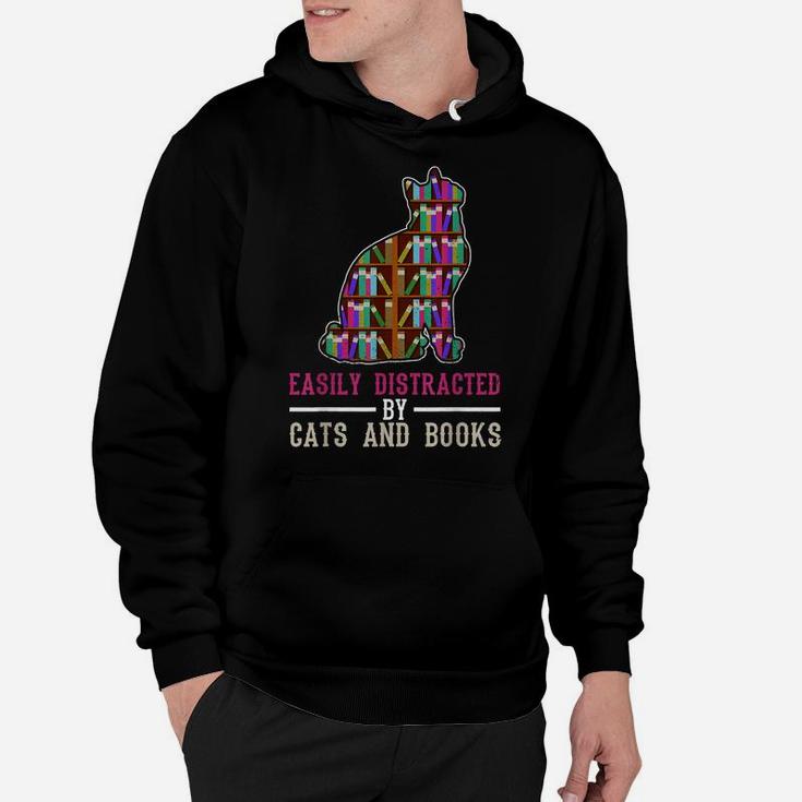 Easily Distracted By Cats And Books Funny Sarcastic Hoodie