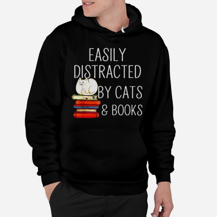 Easily Distracted By Cats   Books Hoodie