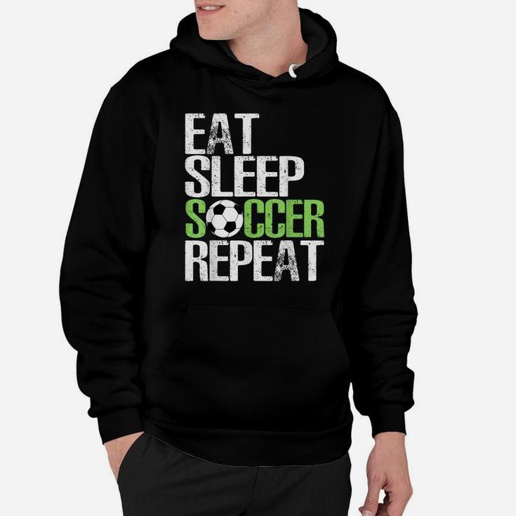 Eat Sleep Soccer Repeat Shirt Cool Sport Player Gift Tshirt Hoodie