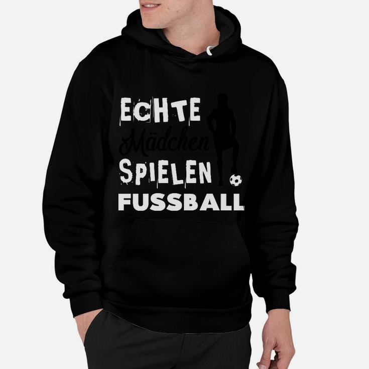 Echte Mädchen Spielen Fußball Hoodie