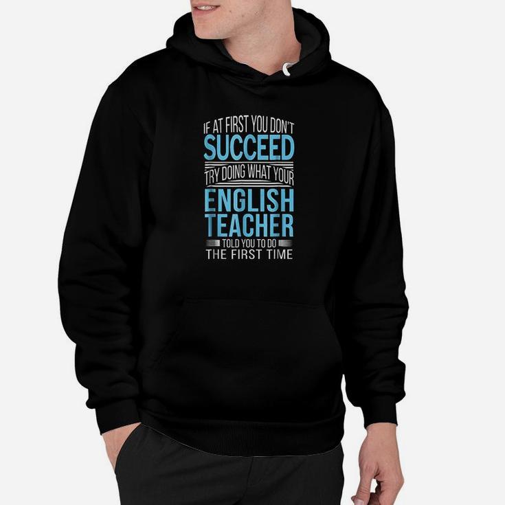 English Teacher If At First You Dont Succeed Funny Hoodie