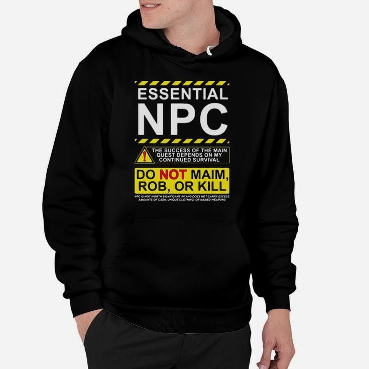 Essential Npc Do Not Main Rob Or Kill Warning Hoodie