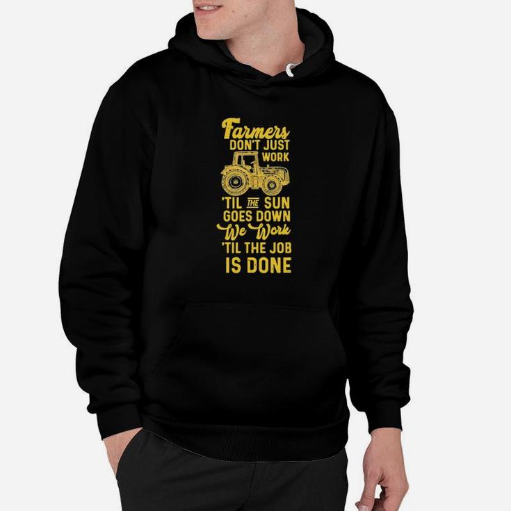 Farmers Dont Just Work Til The Sun Goes Down Tractor Hoodie