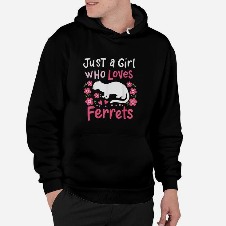 Ferret Lover Just A Girl Who Loves Ferrets Hoodie
