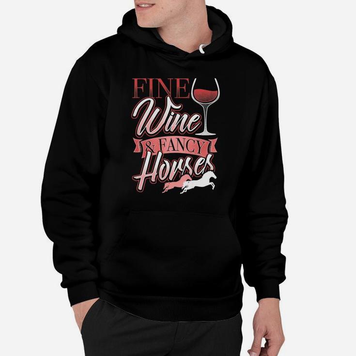 Fine Wine Fancy Horses Equestrian Riders Hoodie