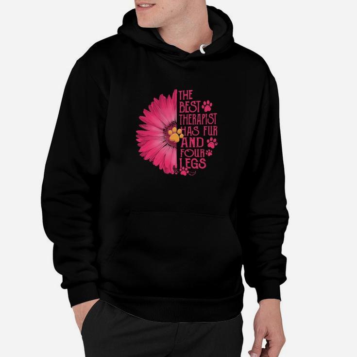 Flower The Best Therapist Has Fur And Four Legs Hoodie