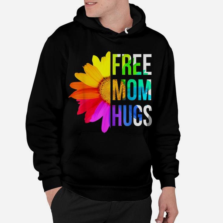 Free Mom Hugs Gay Pride Lgbt Daisy Rainbow Flower Hippie Hoodie