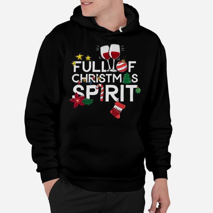 Full Of Christmas Spirit Funny Wine Drinking Xmas Gift Sweatshirt Hoodie