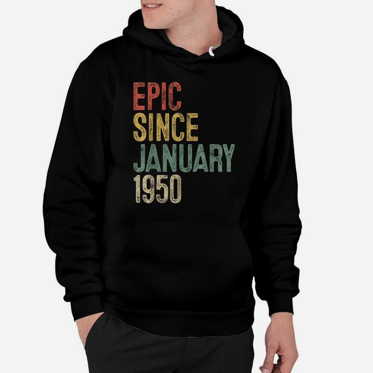 Fun Epic Since January 1950 70Th Birthday Gift 70 Year Old Hoodie