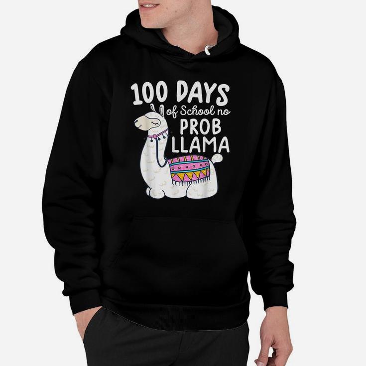 Funny 100 Days Of School 100 Days Of School No Prob-Llama Hoodie