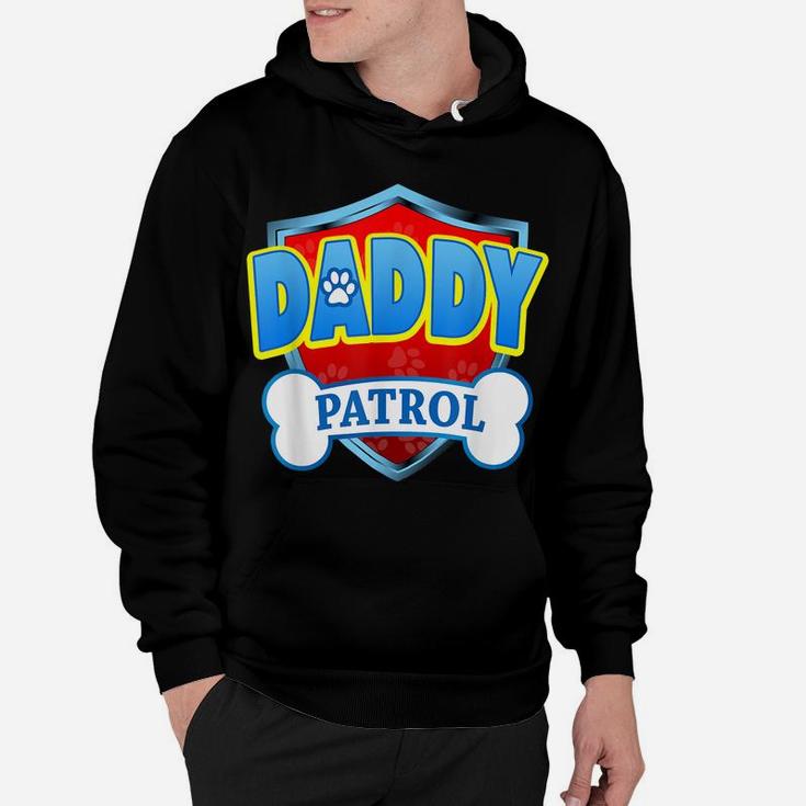 Funny Daddy Patrol - Dog Mom, Dad For Men Women Hoodie
