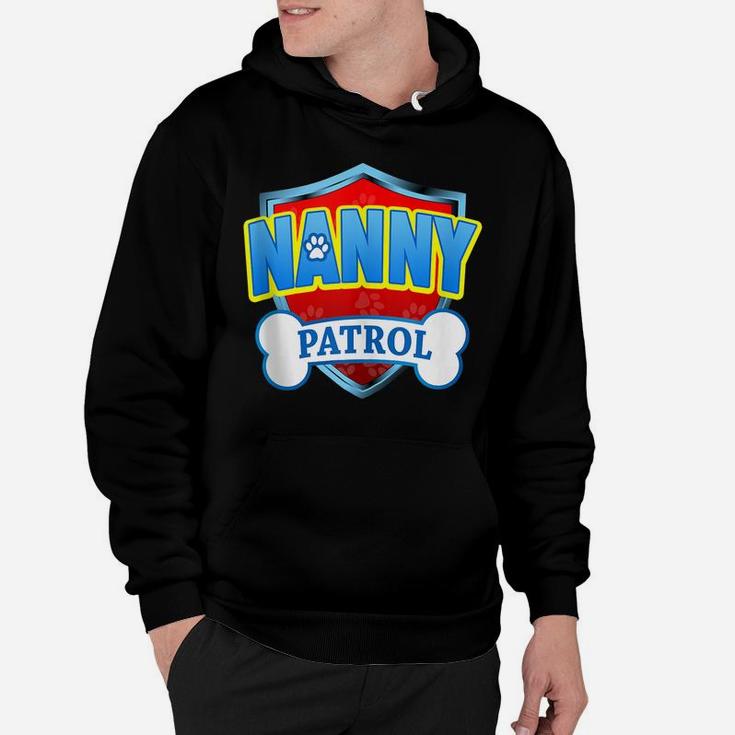 Funny Nanny Patrol - Dog Mom, Dad For Men Women Hoodie