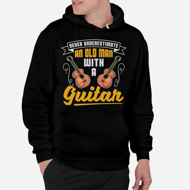 Funny Never Underestimate An Old Man With A Guitar Hoodie