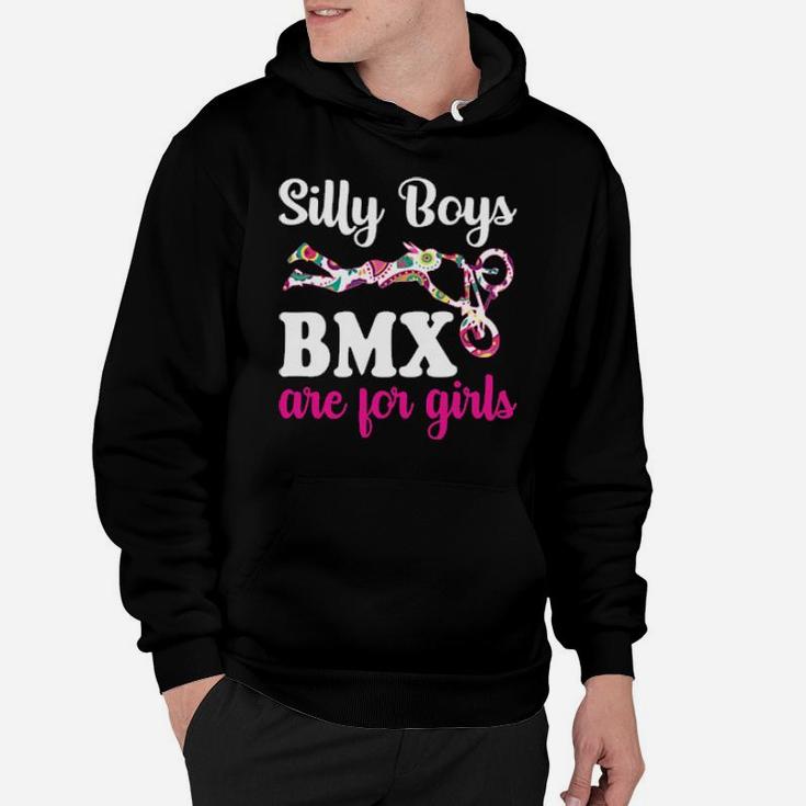 Funny Silly Boys Bmx Are For Girls Bike Racing Girl Hoodie
